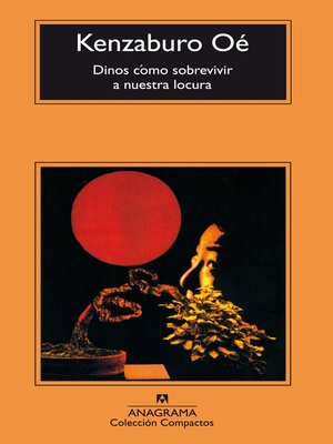 cover image of Dinos cómo sobrevivir a nuestra locura